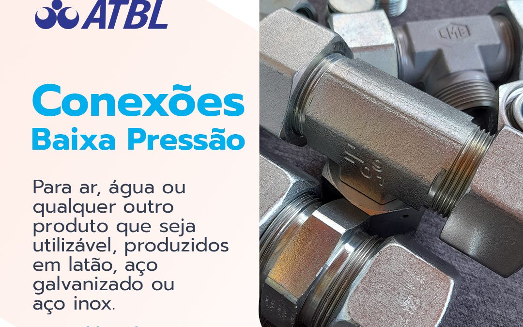 Conexões de Baixa Pressão