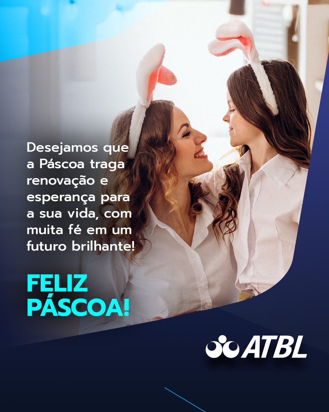 Desejamos que a Páscoa traga renovação e esperança para a sua vida, com muita fé em um futuro brilhante!